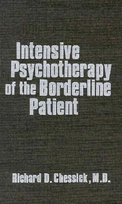 Intensive Psychotherapy of the Borderline Patient