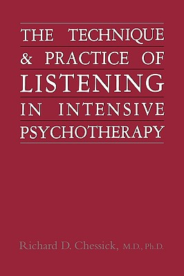 Technique and Practice of Listening in Intensive Psychotherapy