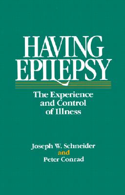 Having Epilepsy - The Experience and Control of Illness