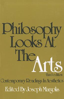 Philosophy Looks At The Arts