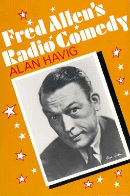 Fred Allen's Radio Comedy