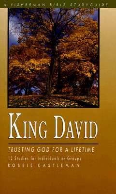 King David: Trusting God for a Lifetime