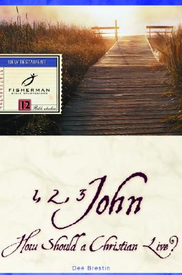 1, 2, 3 John: How a Christian Should Live