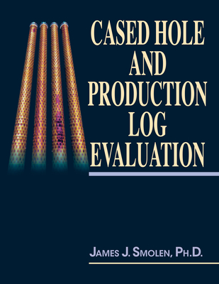 Cased Hole and Production Log Evaluation