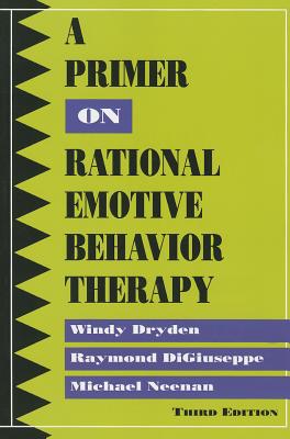 A Primer on Rational Emotive Behavior Therapy