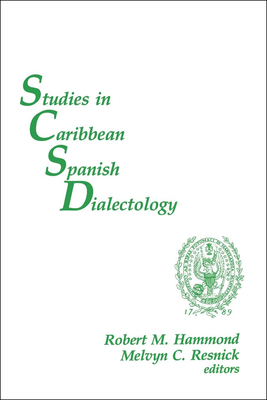 Studies in Caribbean Spanish Dialectology