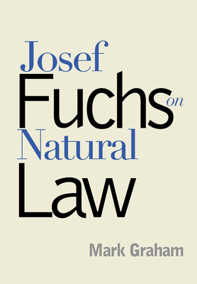 Josef Fuchs on Natural Law