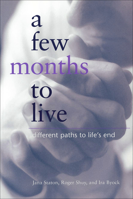 A Few Months to Live