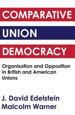 Comparative Union Democracy