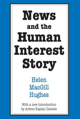 News and the Human Interest Story