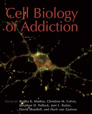 Cell Biology of Addiction