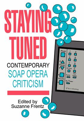 Staying Tuned Contemporary Soap Opera