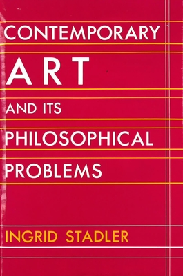 Contemporary Art and Its Philosophical Problems