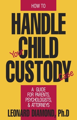 How to Handle Your Child Custody Case