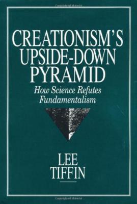 Creationism's Upside-Down Pyramid