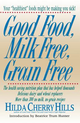 Good Food, Milk Free, Grain Free