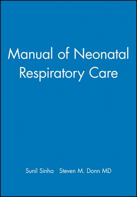 Manual of Neonatal Respiratory Care