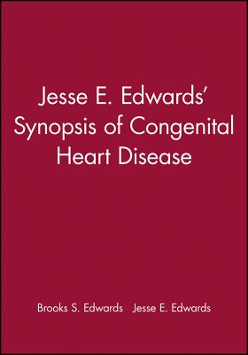 Jesse E. Edwards' Synopsis of Congenital Heart Disease