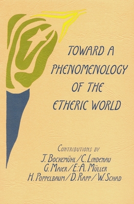 Toward a Phenomenology of the Etheric World