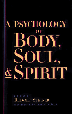 A Psychology of Body, Soul and Spirit