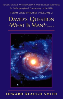 David's Question "What is Man?"