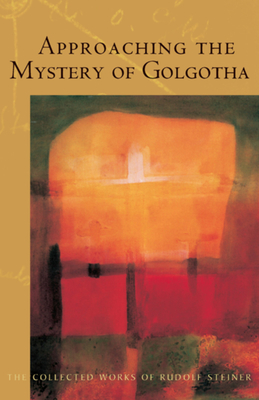 Approaching the Mystery of Golgotha