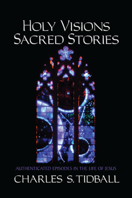 Holy Visions, Sacred Stories