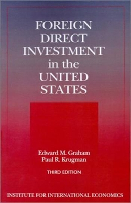 Foreign Direct Investment in the United States - Benefits, Suspicions, and Risks with Special Attention to FDI from China