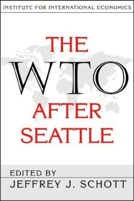 The WTO After Seattle