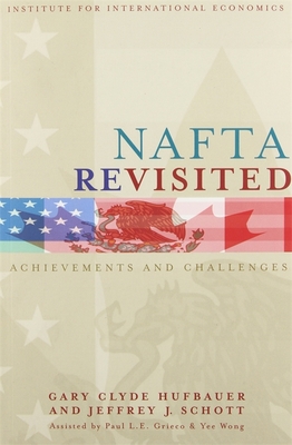 NAFTA Revisited – Achievements and Challenges