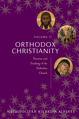 Orthodox Christianity (Volume II)