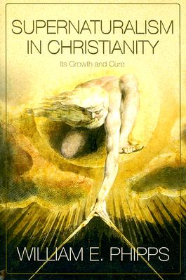 Supernaturalism In Christianity:  Its Growth And Cure (H748/Mrc)