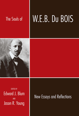 The Souls of W.E.B. Du Bois