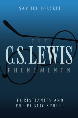 The C. S. Lewis Phenomenon