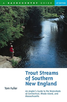 Trout Streams of Southern New England