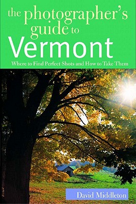 The Photographer's Guide to Vermont