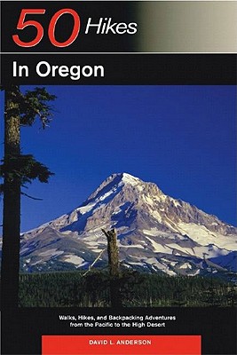 Explorer's Guide 50 Hikes in Oregon