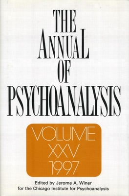 The Annual of Psychoanalysis, V. 25