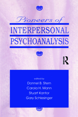 Pioneers of Interpersonal Psychoanalysis