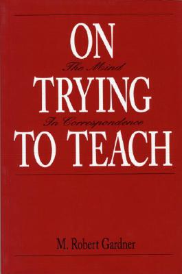 On Trying To Teach