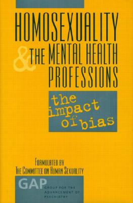 Homosexuality and the Mental Health Professions