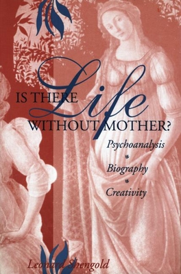 Is There Life Without Mother