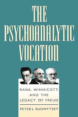 The Psychoanalytic Vocation