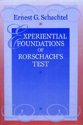 Experiential Foundations of Rorschach''s Test