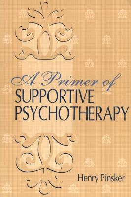 A Primer of Supportive Psychotherapy