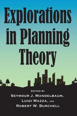 Explorations in Planning Theory