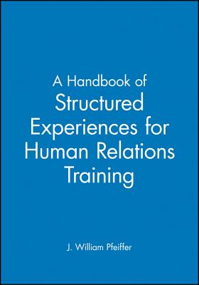 A Handbook of Structured Experiences for Human Relations Training, Volume 6