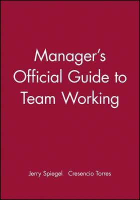 Manager's Official Guide to Team Working