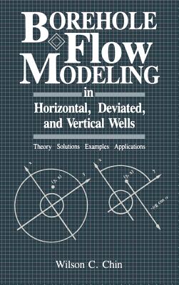 Borehole Flow Modeling in Horizontal, Deviated, and Vertical Wells