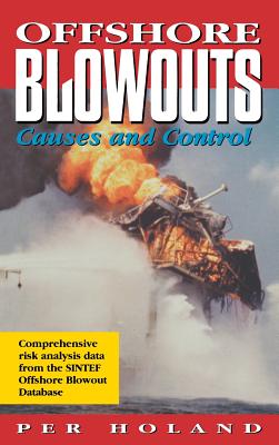 Offshore Blowouts: Causes and Control